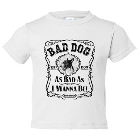 Camiseta bebé frase perro raza Bullterrier Bad dog as bad as I wanna be