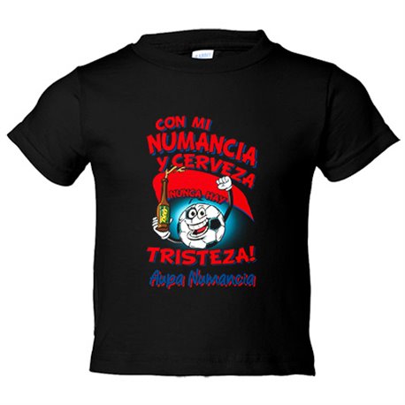 Camiseta niño frase con mi Numancia y cerveza nunca hay tristeza Soria fútbol