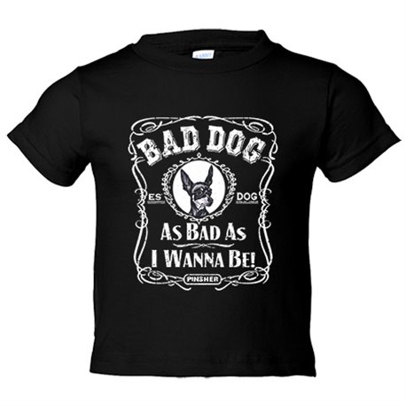 Camiseta niño frase perro raza Pinsher negro Bad dog as bad as I wanna be