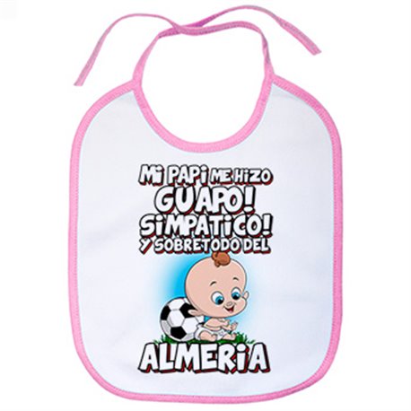 Babero mi papi me hizo guapo simpático y sobretodo aficionado al fútbol de Almería