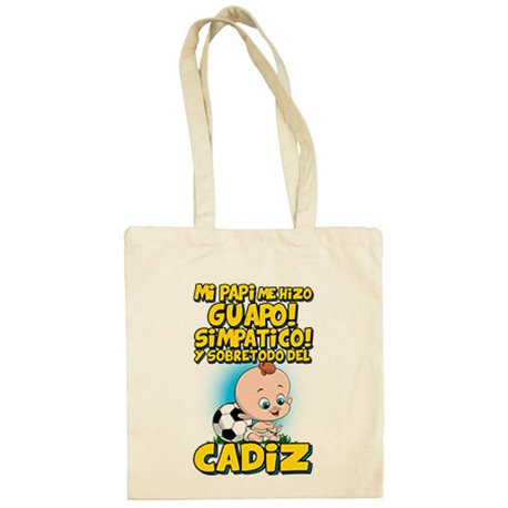 Bolsa de tela mi papi me hizo guapo simpático y sobretodo aficionado al fútbol de Cádiz