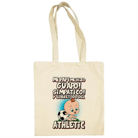 Bolsa de tela mi papi me hizo guapo simpático y sobretodo aficionado al fútbol del Athletic