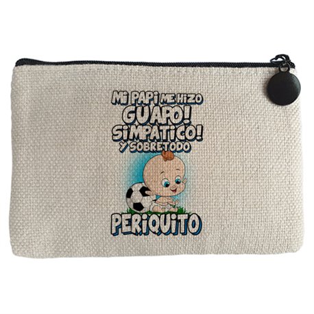 Monedero mi papi me hizo guapo simpático y sobretodo aficionado al fútbol periquito