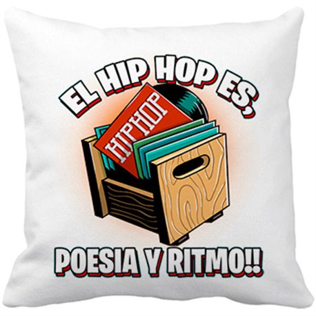 Cojín con relleno El Hip Hop es poesía y ritmo