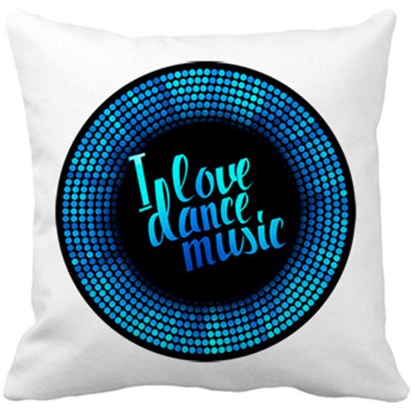 Cojín con relleno I Love Dance Music Disco