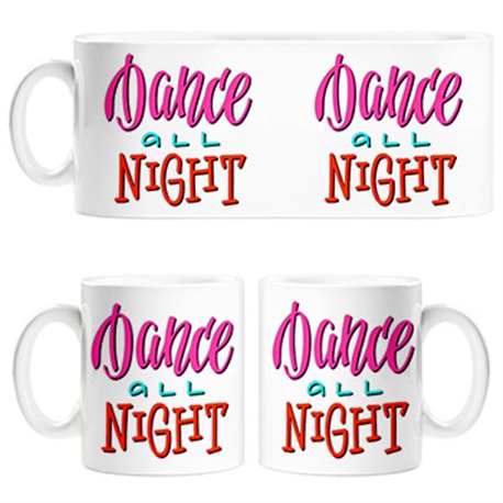 Taza Dance All Night
