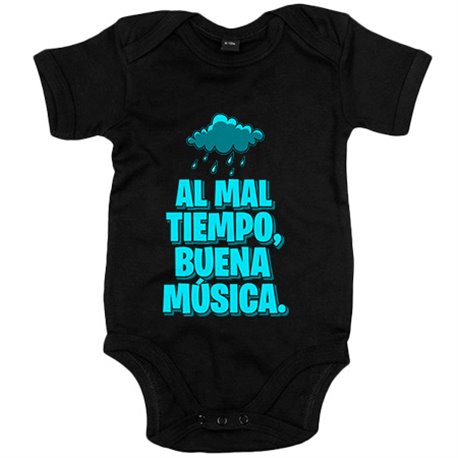 Body bebé Al mal tiempo buena música