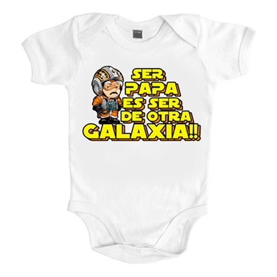 Body bebé Star Wars ser papá es ser de otra galaxia