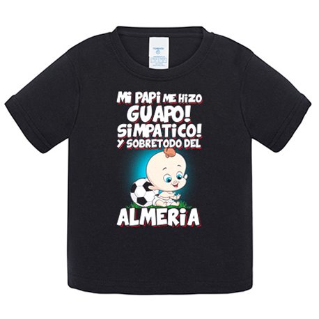 Camiseta bebé mi papi me hizo guapo simpático y sobretodo aficionado al fútbol de Almería