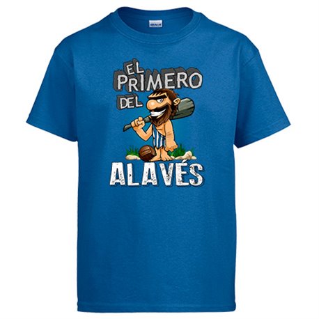 Camiseta frase el primero del Alavés para hincha de su equipo de fútbol