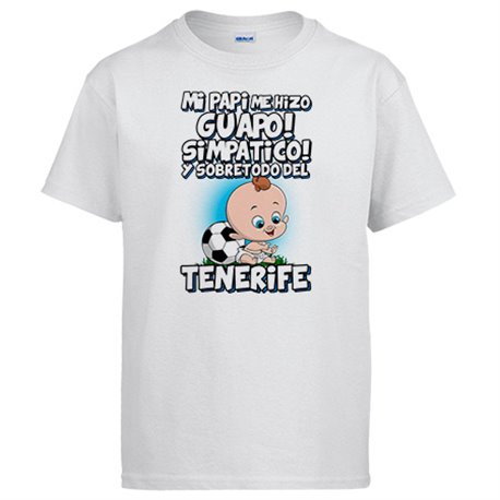 Camiseta mi papi me hizo guapo simpático y sobretodo aficionado al fútbol de Tenerife