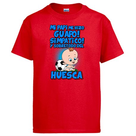 Camiseta mi papi me hizo guapo simpático y sobretodo aficionado al fútbol de Huesca