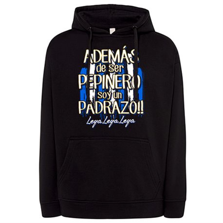 Sudadera además de ser Pepinero soy un padrazo Leganés fútbol