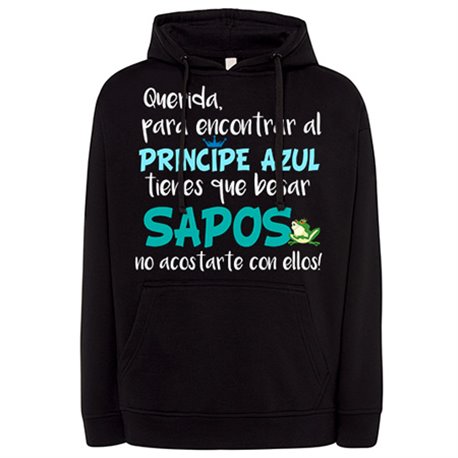 Sudadera frase cachonda Para encontrar al Príncipe Azul