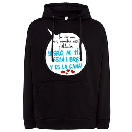 Sudadera frase divertida mi tía está libre y es la caña chico