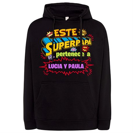 Sudadera personalizable con nombre ejemplo Este Super papá pertenece a Lucia y Paula