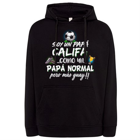 Sudadera soy un papá Califa como un papá normal pero más guay