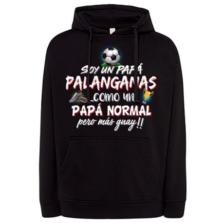 Sudadera soy un papá Palanganas como un papá normal pero más guay