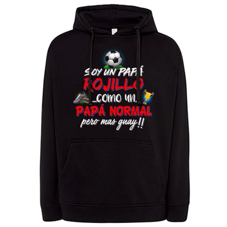 Sudadera soy un papá Rojillo como un papá normal pero más guay