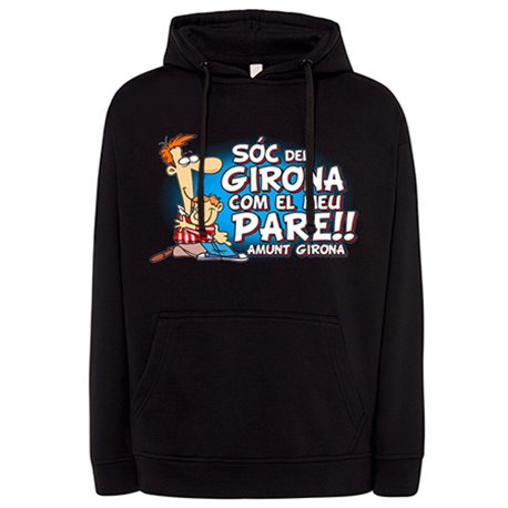 Sudadera Sóc del Girona com el meu pare amunt Girona