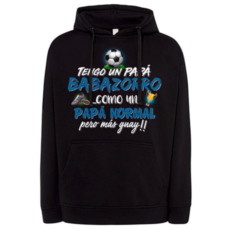 Sudadera tengo un papá Babazorro como un papá normal pero más guay para aficionado al fútbol
