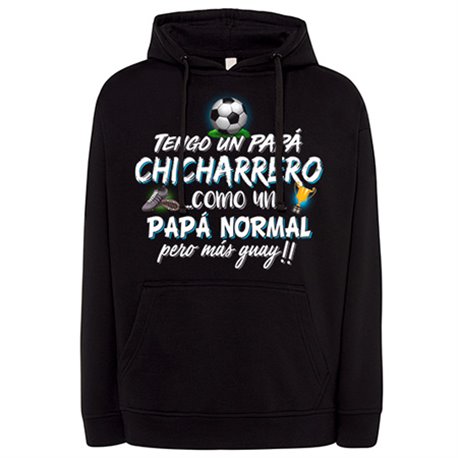 Sudadera tengo un papá Chicharrero como un papá normal pero más guay