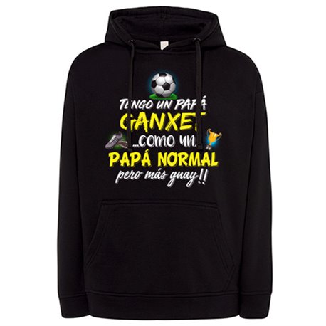 Sudadera tengo un papá Ganxet como un papá normal pero más guay
