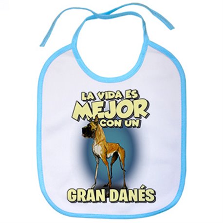 Babero la vida es mejor con un perro de raza Gran Danés