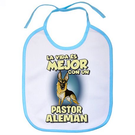 Babero la vida es mejor con un perro de raza Pastor