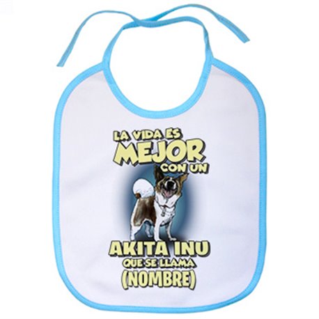 Babero la vida es mejor con un perro raza Akita Inu atigrado que se llama personalizable con nombre