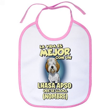 Babero la vida es mejor con un perro raza Lhasa Apso que se llama personalizable con nombre