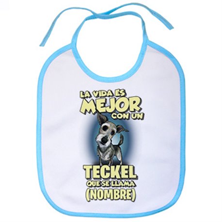 Babero la vida es mejor con un perro raza Teckel que se llama personalizable con nombre