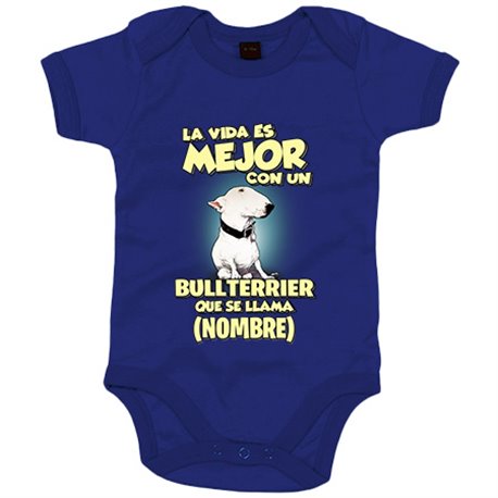 Body bebé la vida es mejor con un perro raza Bullterrier que se llama personalizable con nombre