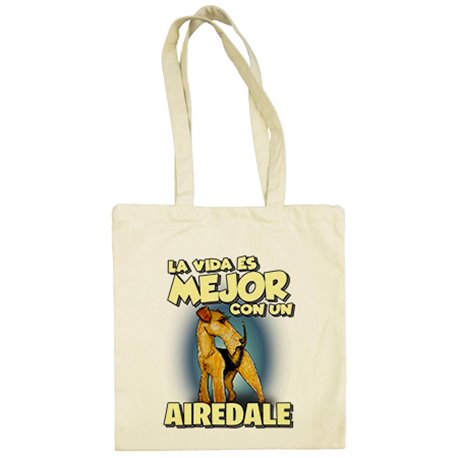 Bolsa de tela la vida es mejor con un perro de raza Airedale