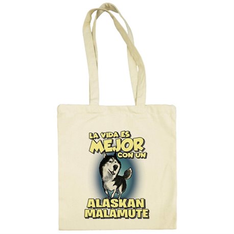 Bolsa de tela la vida es mejor con un perro de raza Alaskan Malamute