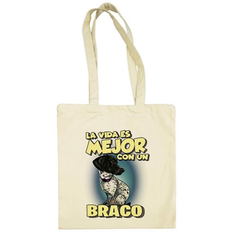 Bolsa de tela la vida es mejor con un perro de raza Braco