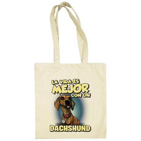 Bolsa de tela la vida es mejor con un perro de raza Dachshund