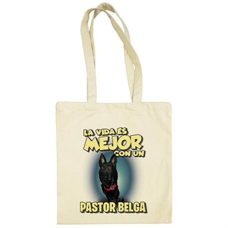 Bolsa de tela la vida es mejor con un perro de raza Pastor Belga