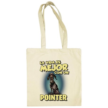 Bolsa de tela la vida es mejor con un perro de raza Pointer