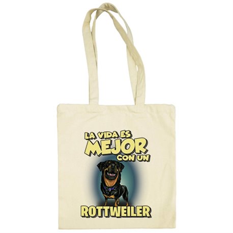 Bolsa de tela la vida es mejor con un perro de raza Rottweiler