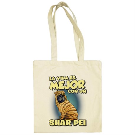 Bolsa de tela la vida es mejor con un perro de raza Shar Pei