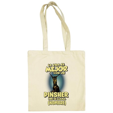Bolsa de tela la vida es mejor con un perro mascota Pinsher que se llama personalizable con nombre