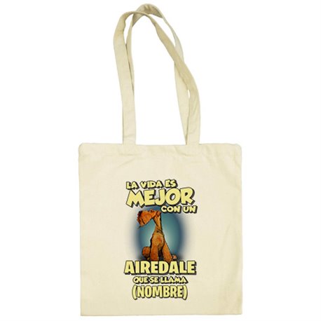 Bolsa de tela la vida es mejor con un perro raza Airedale que se llama personalizable con nombre