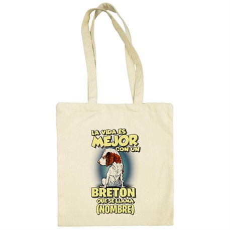 Bolsa de tela la vida es mejor con un perro raza Breton que se llama personalizable con nombre