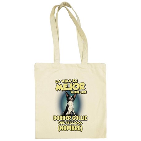 Bolsa de tela la vida es mejor con un perro raza Collie Border que se llama personalizable con nombre