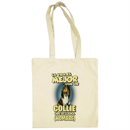 Bolsa de tela la vida es mejor con un perro raza Collie que se llama personalizable con nombre