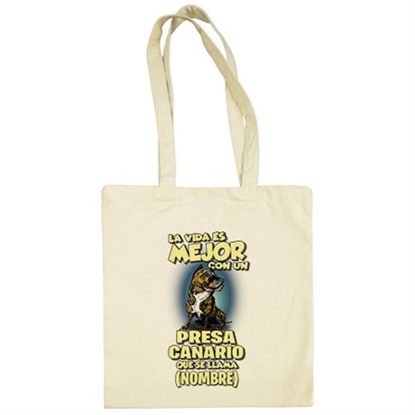 Bolsa de tela la vida es mejor con un perro raza Presa Canario que se llama personalizable con nombre
