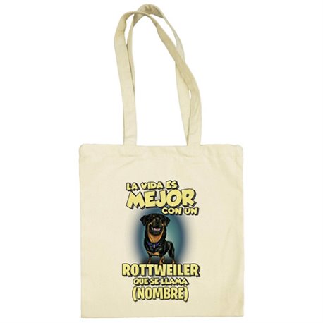 Bolsa de tela la vida es mejor con un perro raza Rottweiler que se llama personalizable con nombre