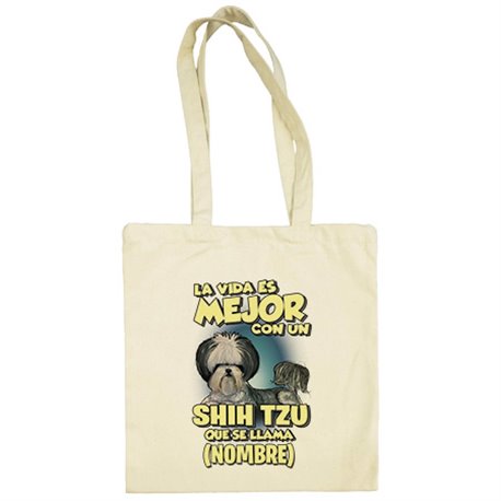 Bolsa de tela la vida es mejor con un perro raza Shih Tzu que se llama personalizable con nombre
