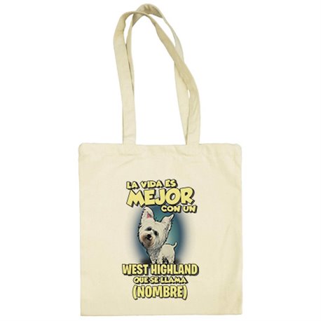 Bolsa de tela la vida es mejor con un perro raza West Highland que se llama personalizable con nombre